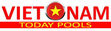 VIETNAM TODAY POOLS